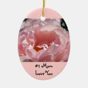 #1 Mom ornaments Love You Pink Rose Flower Keramik Ornament