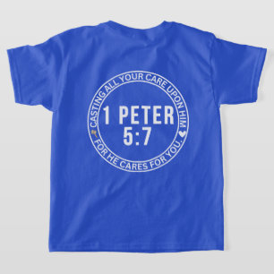 1 Peter 5:7 Gießen Sie alles, was Sie für seine Bi T-Shirt