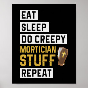 1.Sleep Do Creepy Mortician Stuff Wiederholung Poster