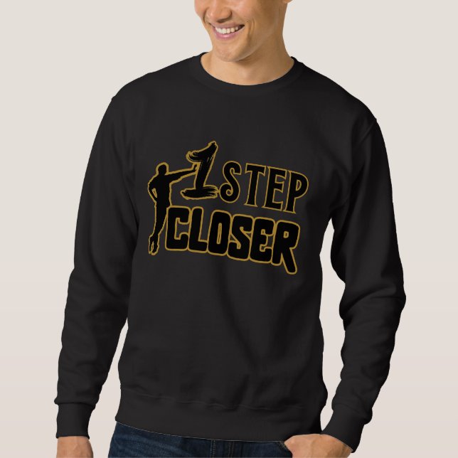 1 Step Closer – Motivational Quote men's Sweatshirt (Vorderseite)