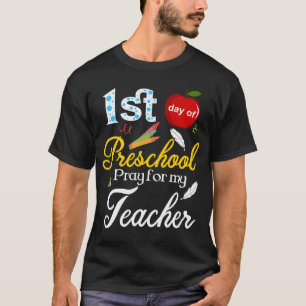 1. Tag der Vorschulbetung für meinen Lehrer T-Shirt