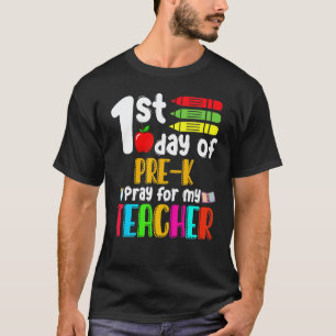 1. Tag des Vorkindergartens Bete für meinen Lehrer T-Shirt