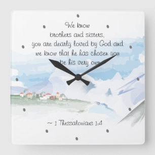 1 Thessalonians 1:4 You are Dearly Loved by God Quadratische Wanduhr