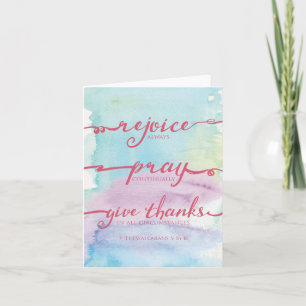 1 Thessalonians 5:16 - 18 Aquarell Notecard Karte