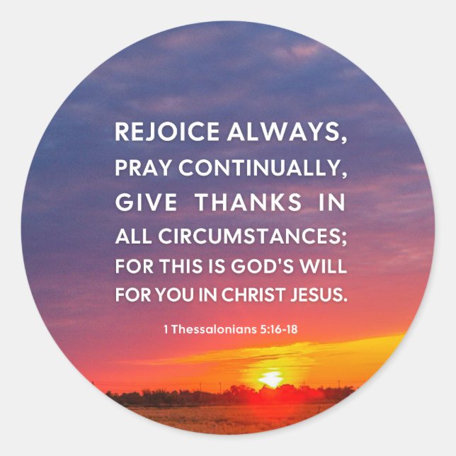 1 Thessaloniker 5:16-18 Runder Aufkleber (Vorderseite)