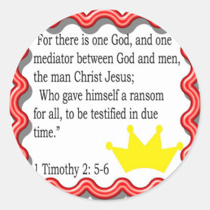 1 Timothy 2: 5-6 Rahmen mit Kronenaufklebern Runder Aufkleber