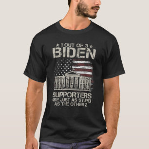 1 von 3 Biden-Unterstützern sind so stupid wie die T-Shirt