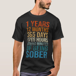 1 Years Sober Anniversary Celebration Sobriety  T-Shirt