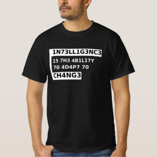 1n73ll1g3nc3 15- Intelligenz ist - cooles Zitat T-Shirt
