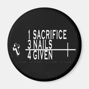 1SACRIFICE + 3 NÄGEL = 4GIVEN CHRISTLICHER JESUS MAGNET