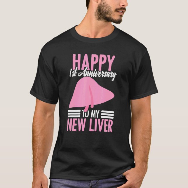 1st Anniversary Liver Transplant Recipient Survivo T-Shirt (Vorderseite)
