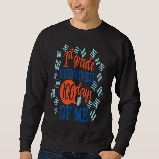 1st First Grade 100 Days Of School   Kids Teacher Sweatshirt (Vorderseite)