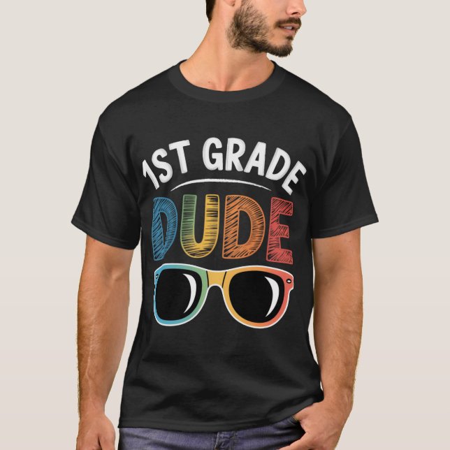 1st Grade Dude Backo School First Grade student gi T-Shirt (Vorderseite)