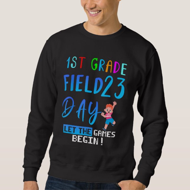 1st grade Field Day 2023 Let The Games Begin kids  Sweatshirt (Vorderseite)