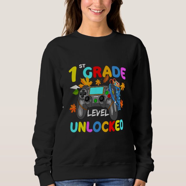 1st Grade Level Unlocked Game On 1st Grade Back To Sweatshirt (Vorderseite)