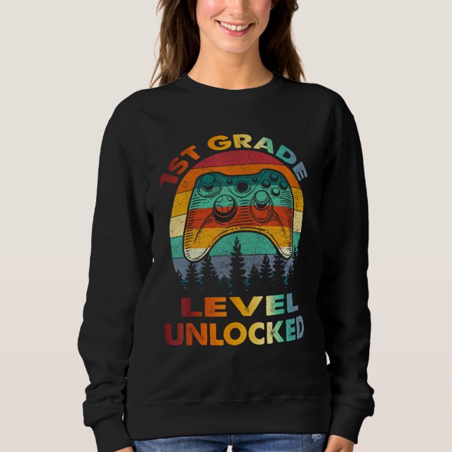 1st Grade Level Unlocked Gamer 1st Day Of School B Sweatshirt (Vorderseite)