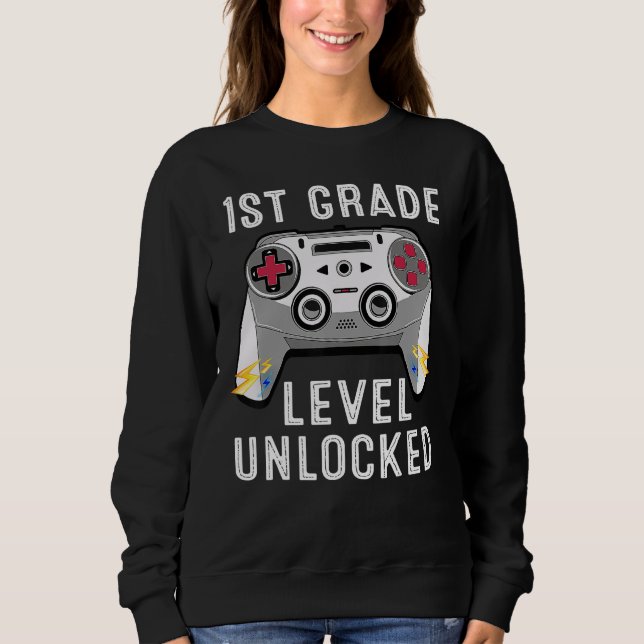 1st Grade Level Unlocked Gamer First Day Of School Sweatshirt (Vorderseite)