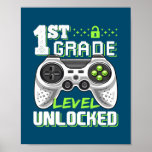 1st Grade Level Unlocked Video Game Back to Poster<br><div class="desc">1st Grade Level Unlocked Video Game Back to School Boys Gift. Perfect gift for your dad,  mom,  papa,  men,  women,  friend and family members on Thanksgiving Day,  Christmas Day,  Mothers Day,  Fathers Day,  4th of July,  1776 Independent day,  Veterans Day,  Halloween Day,  Patrick's Day</div>