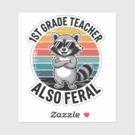 1st Grade Teacher Also Feral | Funny Custom-Cut Aufkleber