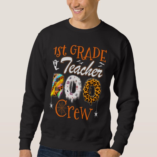 1st Grade Teacher Boo Crew  Teachers Halloween Cos Sweatshirt (Vorderseite)