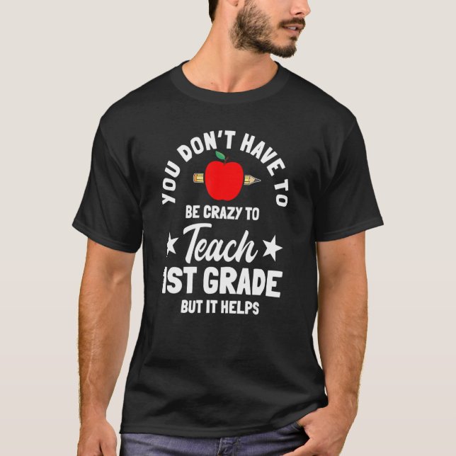 1st Grade Teacher Instructor Educator School Educa T-Shirt (Vorderseite)