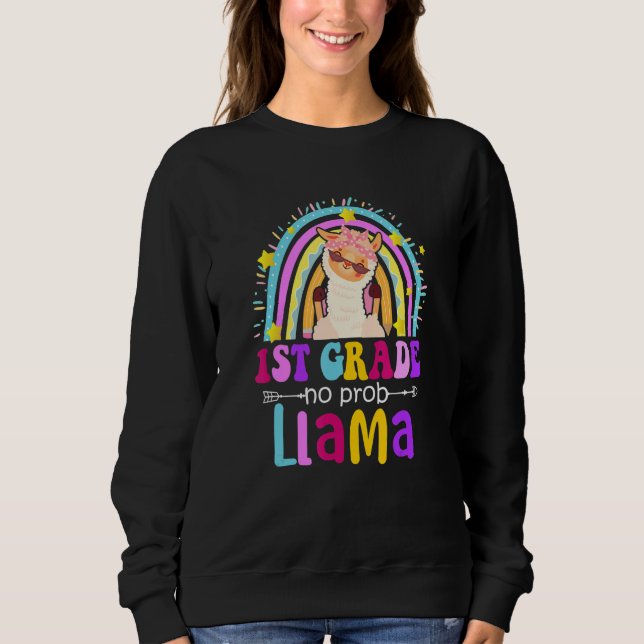 1st Grade Teacher Rainbow No Prob Llama 100 Days o Sweatshirt (Vorderseite)