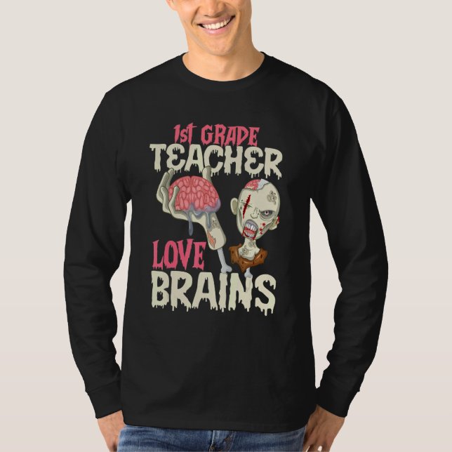 1st Grade Teachers Love Brains Halloween T-Shirt (Vorderseite)