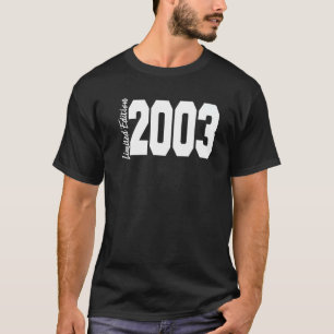 2003 19. Geburtstag Frauen Männer 3 T-Shirt