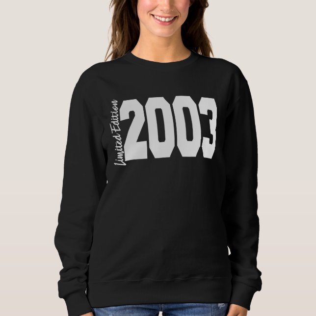 2003 19th Birthday Women Men Sweatshirt (Vorderseite)