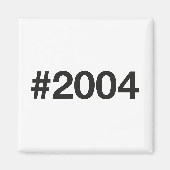 2004 Hashtag 21 Geburtstag Magnet (Vorne)