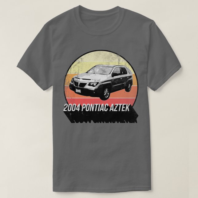 2004 Pontiac Aztek T-Shirt (Design vorne)