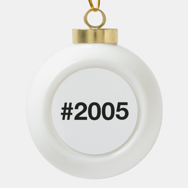 2005 Hashtag 20 Geburtstag Keramik Kugel-Ornament (Vorderseite)
