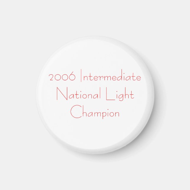 2006 IntermediateNational LightChampion Magnet (Vorne)