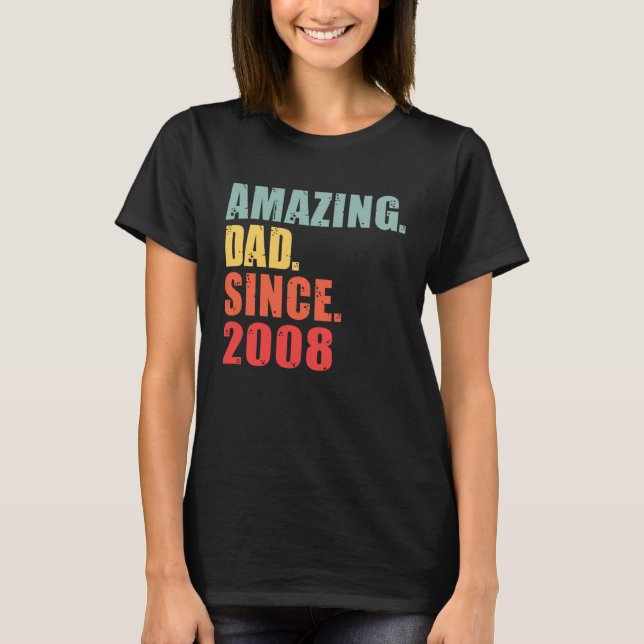 2008 Amazing Dad Since 2008 T-Shirt (Vorderseite)