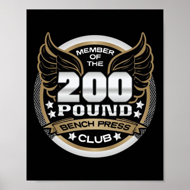 200 Pound Bench Press Club For Weightlifter Gym  Poster (Vorne)