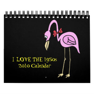 2010 Kalender: ICH LIEBE DIE 1950er Kalender