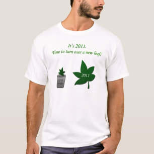 2011 - Drehen Sie ein neues Blatt um T-Shirt