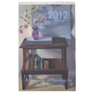 2012: Ein Bilderkalender von Sarah Sedwick Kalender
