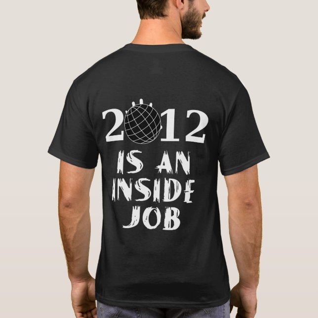 2012 ist ein Insider-Job T-Shirt (Rückseite)
