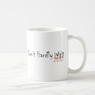 2012 kann nicht kaum warten kaffeetasse