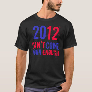 2012 KANN NICHT KOMMEN BALD GENUG T-Shirt