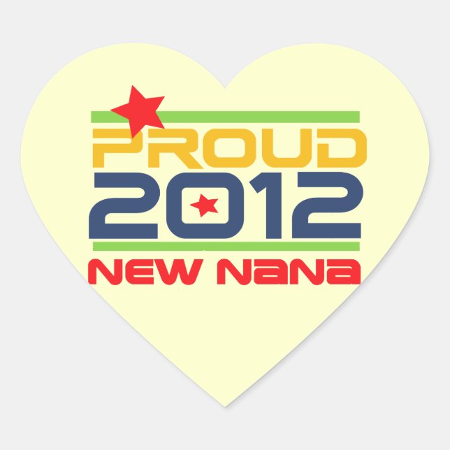 2012 Proud Nana T - Shirt und Geschenke Herz-Aufkleber (Vorderseite)