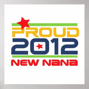 2012 Proud Nana T - Shirt und Geschenke Poster
