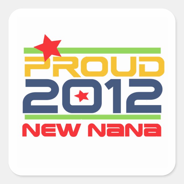 2012 Proud Nana T - Shirt und Geschenke Quadratischer Aufkleber (Vorderseite)