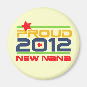 2012 stolze Nana-T - Shirts und -geschenke Magnet