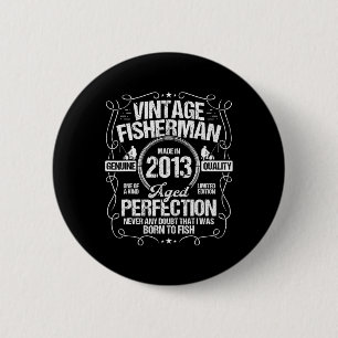 2013 Geburtstagsgeschenk für Fischer, 2013 geboren Button