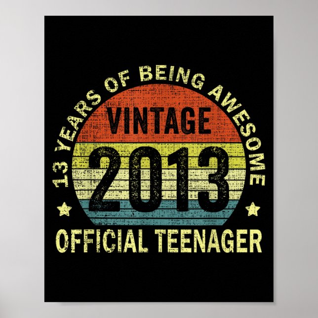 2013 Teenager 13 Year Old 13th Birthday  Poster (Vorne)