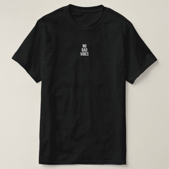 2014 Ästhetik - Keine schlechten Vibes T-Shirt (Design vorne)