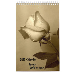 2015 Rosenkalender - zurück in der Zeit Kalender