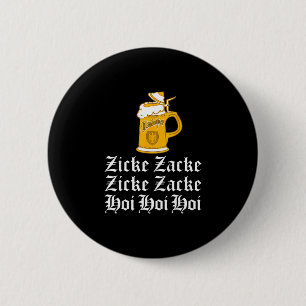 2018 Zicke Zacke Hoi lustiges Trinken Button
